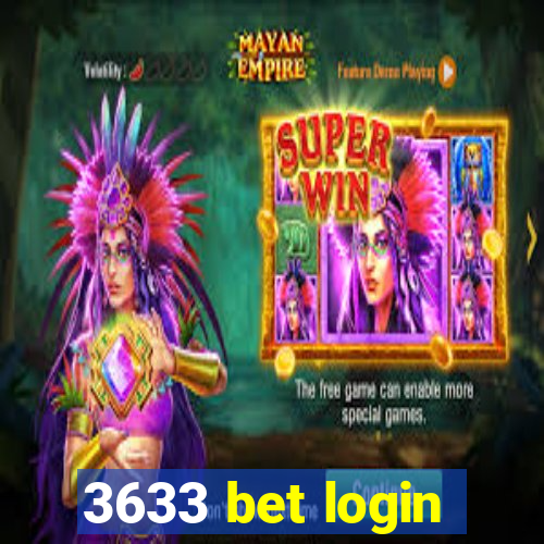 3633 bet login